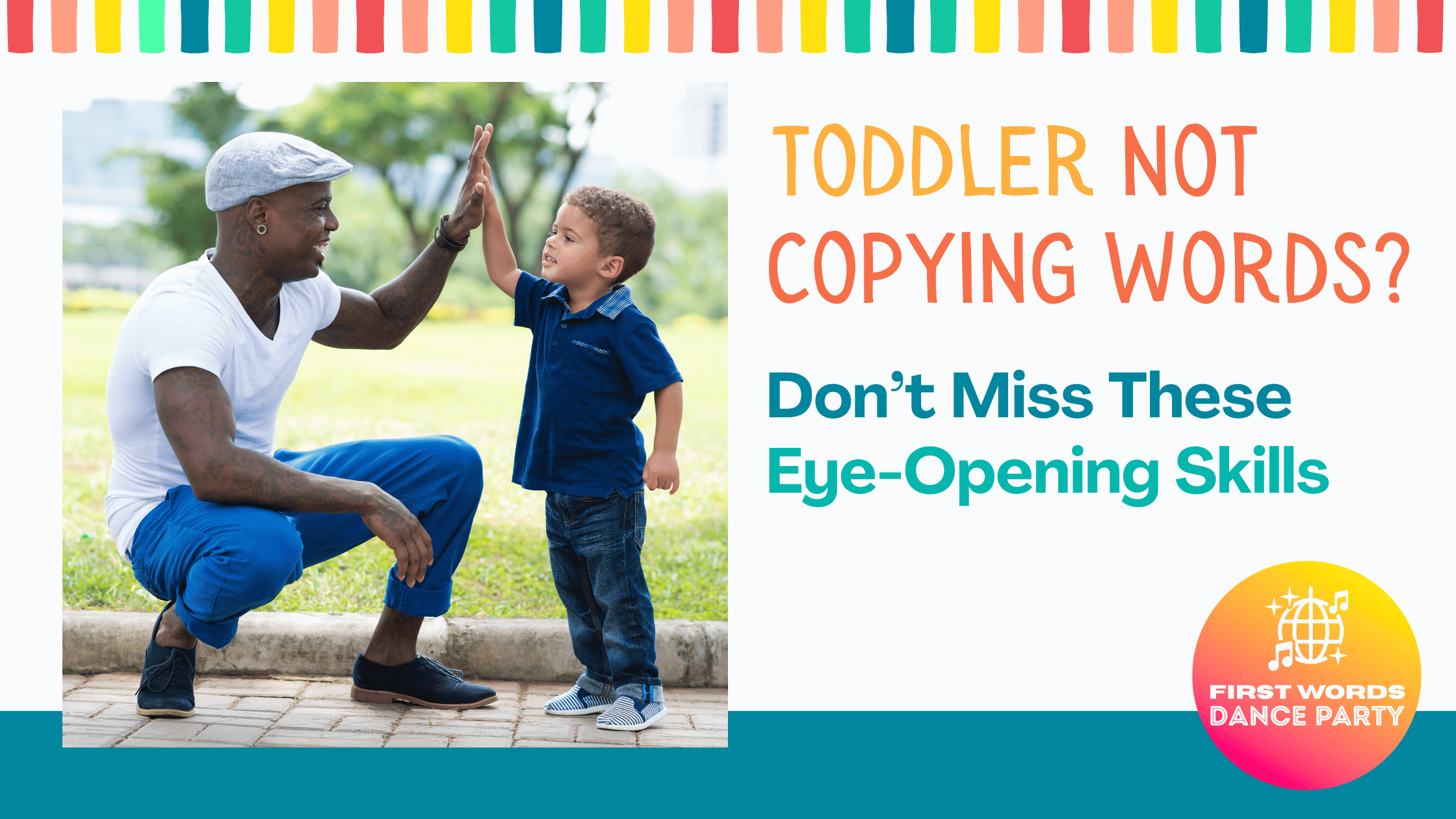 A toddler not copying words his father says as they give each other a high five.